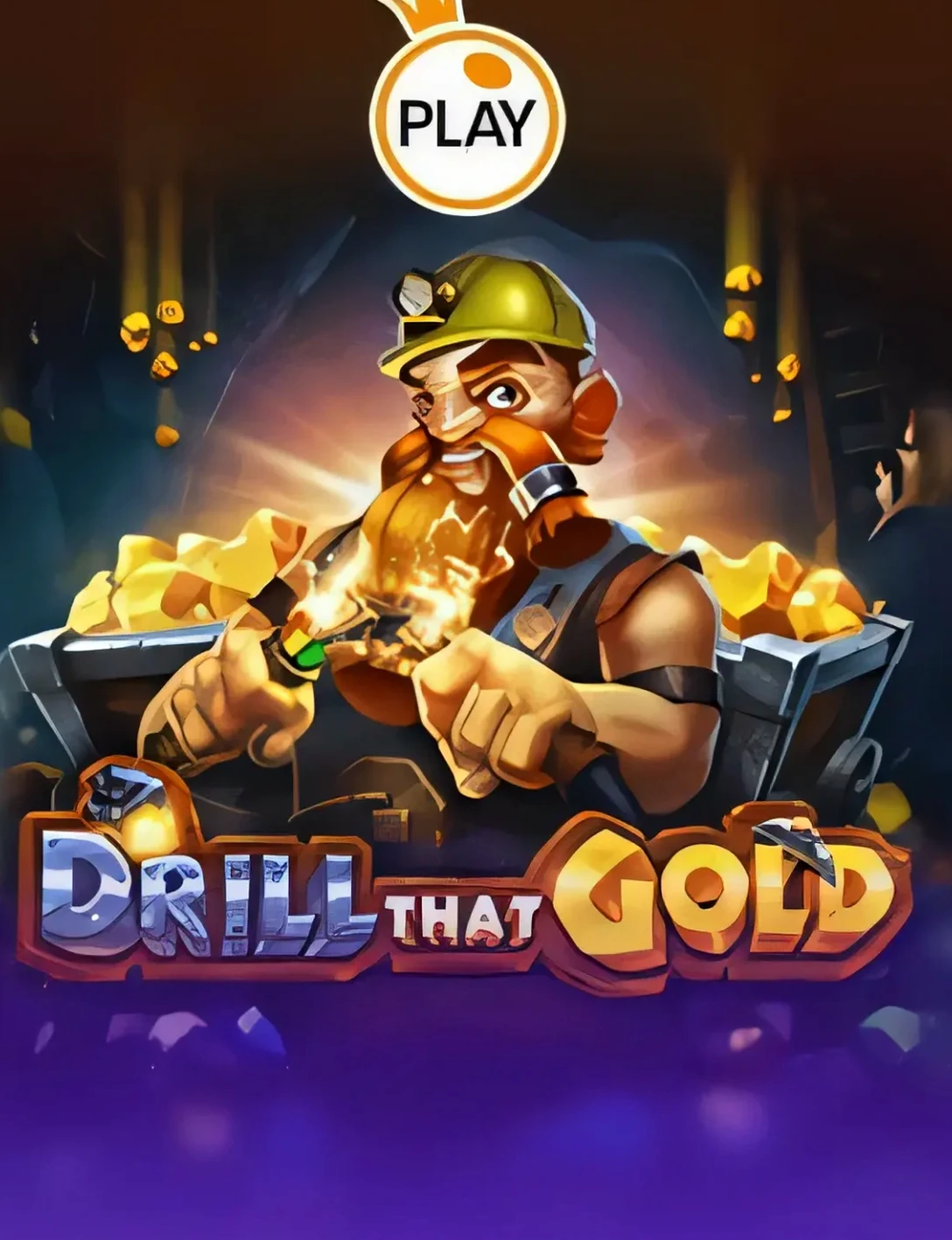 Drill That Gold